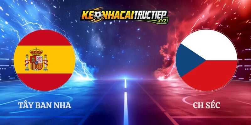 Soi Kèo Tây Ban Nha vs CH Séc 01h45 04/10 UEFA Nations League